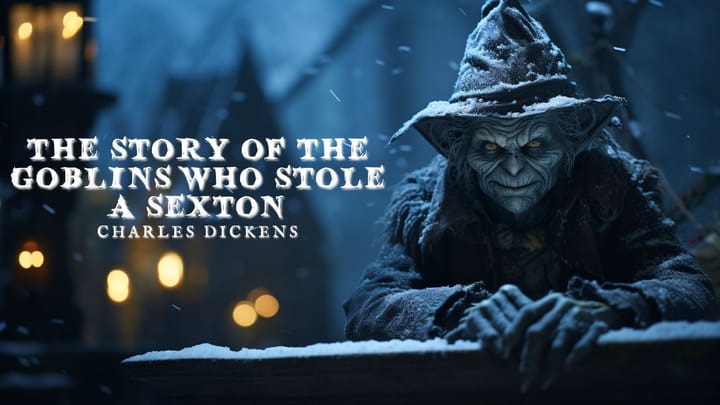 The Story of the Goblins Who Stole A Sexton