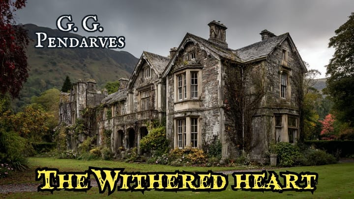The Withered Heart by G G Pendarves