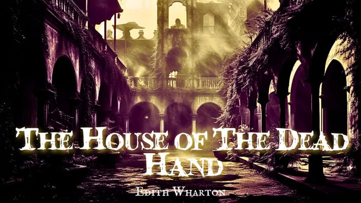 The House of The Dead Hand