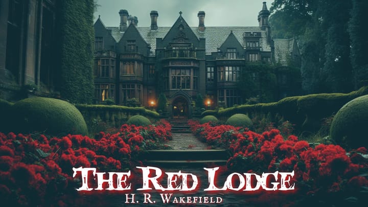 The Red Lodge by H R Wakefield