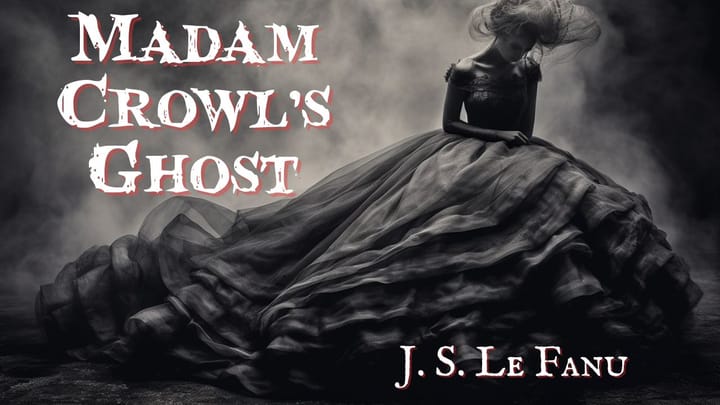 Madam Crowl's Ghost