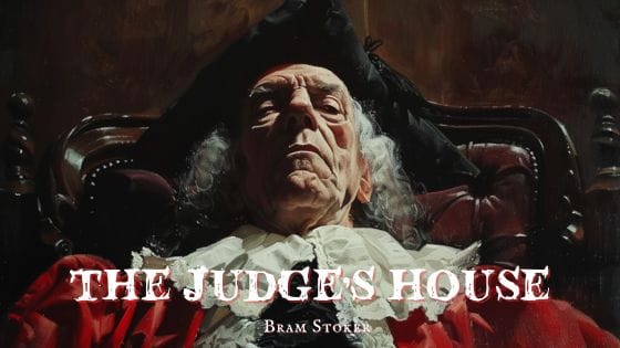 The Judge's House by Bram Stoker