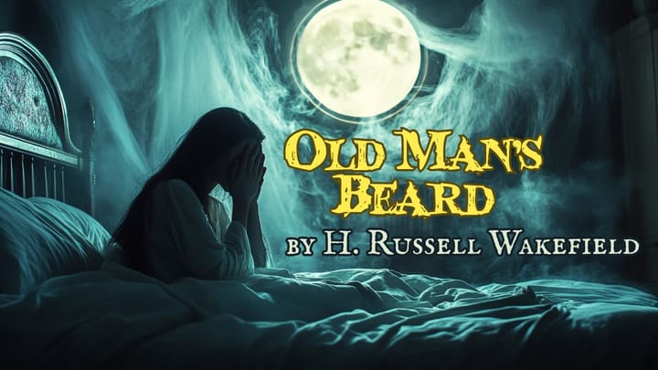 Old Man's Beard by H Russell Wakefield