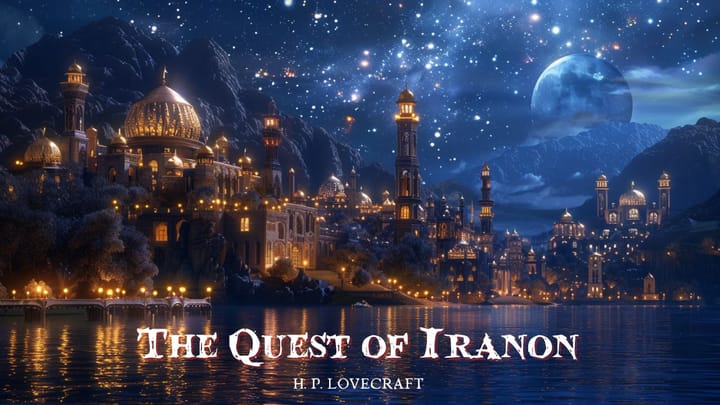 The Quest of Iranon by H. P. Lovecraft