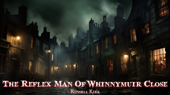 The Reflex-Man of Whinnymuir Close