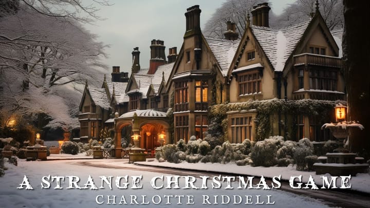 A Strange Christmas Game by Charlotte Riddell