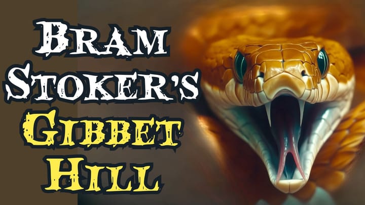 Bram Stoker's Gibbet Hill