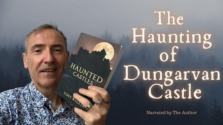The Haunting of Dungarvan Castle Part 3