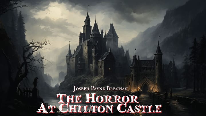 The Horror at Chilton Castle